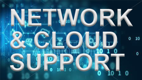 Network and Cloud Support